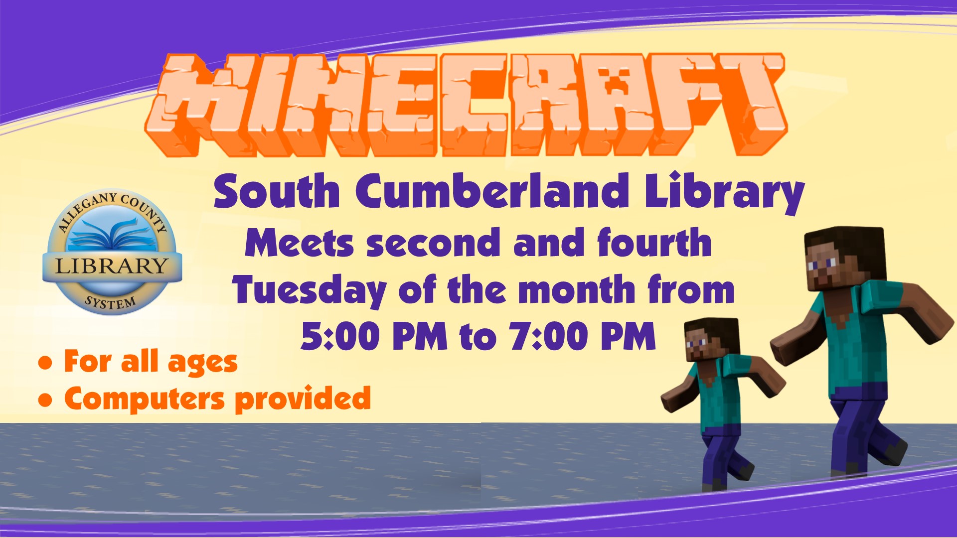 Come and play Minecraft on second and fourth Tuesday at the library! Computers are provided.