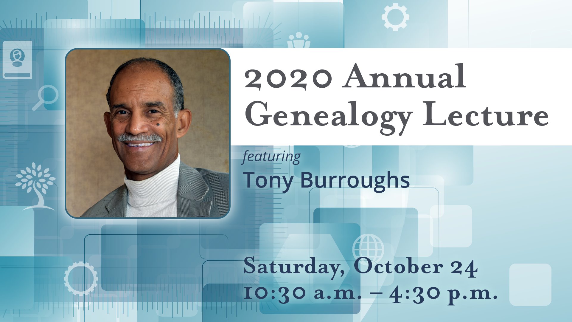 2020 Annual Genealogy Lecture featuring Tony Burroughs