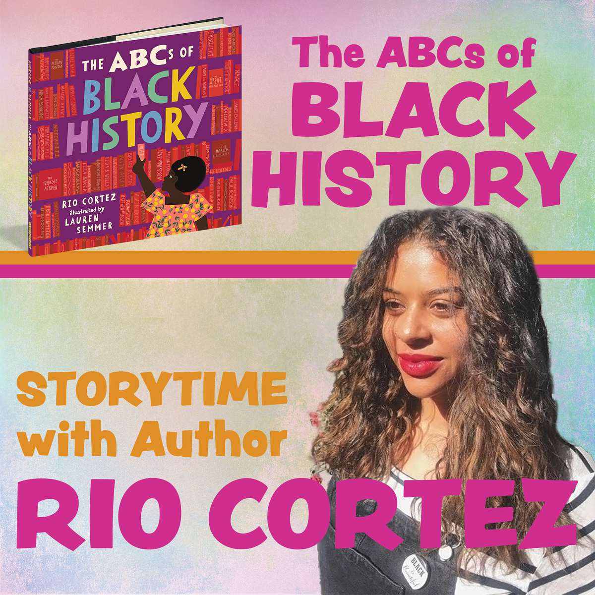 The ABCs of Black History Story Time with Author Rio Cortez.  Pictured: book cover and photo of author