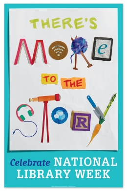 National Library Week Graphic, "More to the Story" is written using objects that can be found in the library