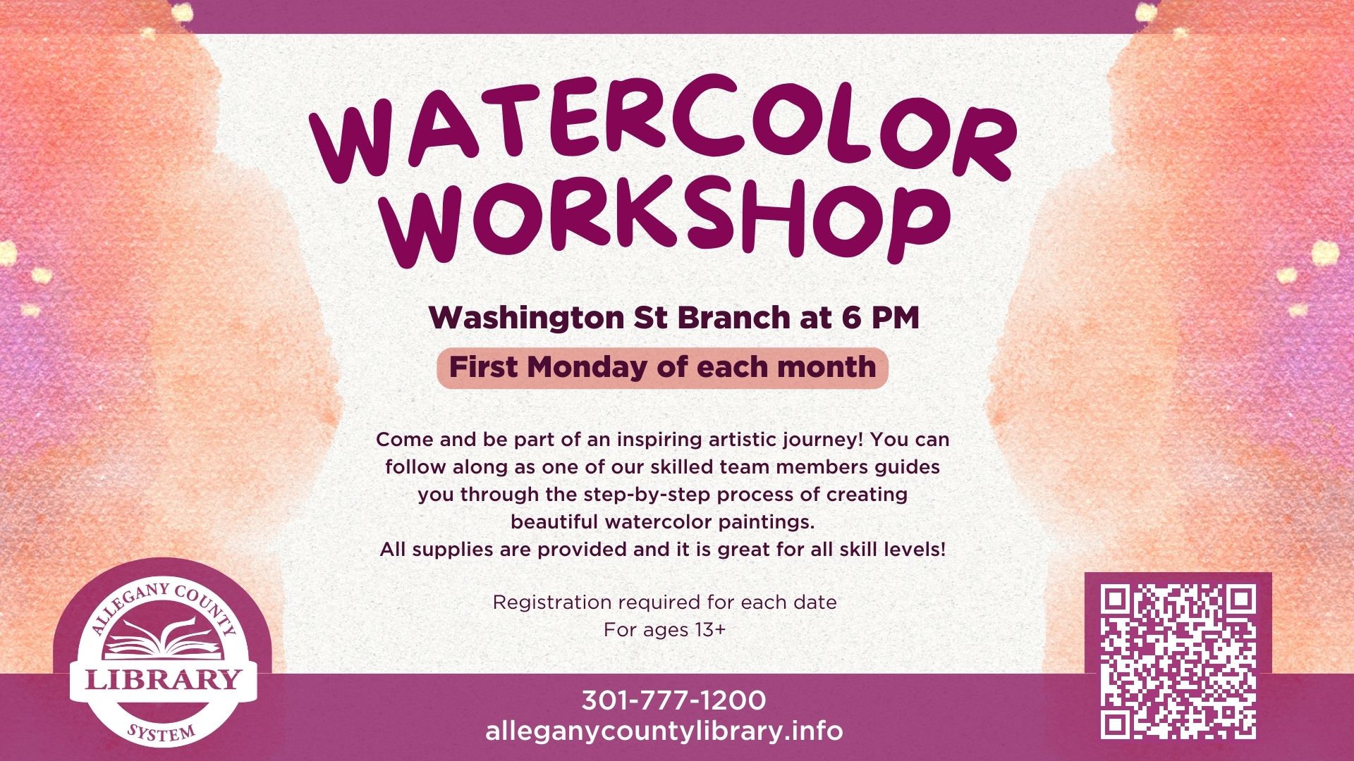 Watercolor Workshop details. First Monday of each month at 6 PM at the Washington Street Library, registration required, must be 13 years or older