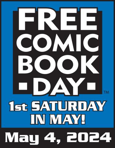 Free Comic Book Day: 1st Saturday in May.  May 4, 2024