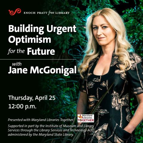 Building Urgent Optimism for the Future with Jane McGonigal event graphic with photo of Jane McGonigal
