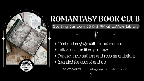 Romantasy Book Club. Starting January 25 @ 2 PM at LaVale Library. 