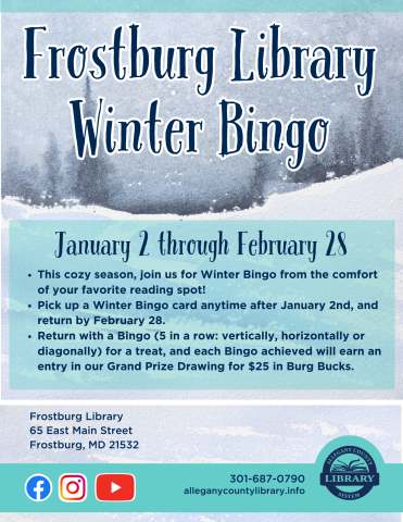 Snowy watercolor background with text 'Frostburg Library Winter Bingo' January 2 through February 28