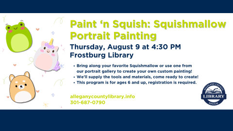 Colorful squishmallow stuffed animals for paint 'n squish event on August 9 at 4:30 PM. Registration is required