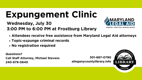 Expungement clinic July 30 from 3-6 PM at Frostburg Library with Maryland Legal Aid